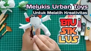 Melukis Urban Toys BIUSIKLUS untuk Melatih Kreativitas