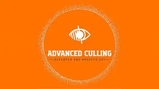 Advanced Culling System 2 : Sneak Peek