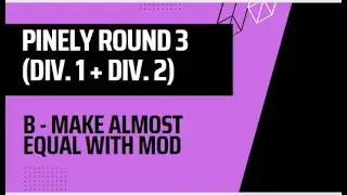 Pinely Round 3 (Div. 1 + Div. 2) | B. Make Almost Equal With Mod | 24/12/23 | Binary representation