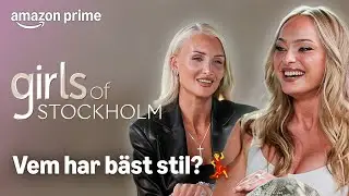 VEM har egentligen bäst stil? | Girls of Stockholm - The Reunion | Prime Video Sverige