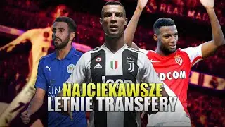 FIFA 19 | NAJCIEKAWSZE TRANSFERY LIPIEC 2018!