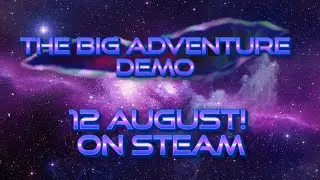 The Big Adventure - Steam Trailer