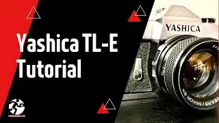 Yashica TL-E 35mm SLR Analog Film Camera Tutorial | Forward Film Camera and Vintage Channel
