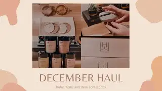 December Haul - Home Items and Desk Accessories | Tea Time Plans