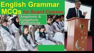 MCQs- English Grammar ( Anaphoric & Cataphoric References)