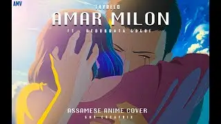 Amar Milon [ The Garden of Words ] AMV 4K/2021