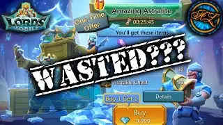 $275 In Astralite Wasted ???   Lords Mobile