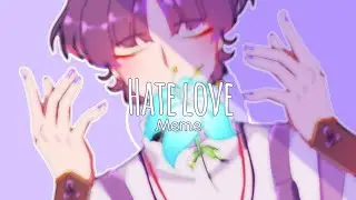 Hate love meme Genshin Impact Scaramouche (UNFINISHED)