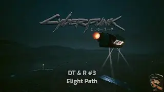 DT & R #3 Flight Path - Cyberpunk tunes - 20 minutes