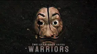 La Casa de Papel | Warriors