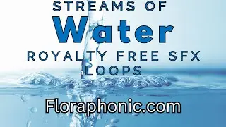 Streams Of Water Loops - Royalty Free Sound Effects - floraphonic.com