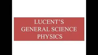 Lucent's General Science - PHYSICS | Part 1 | RRB NTPC 2020