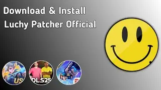 How To Download & Install Lucky Patcher Official Version 2025
