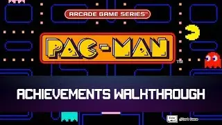 [Road to 100%] Arcade Game Series: Pac-Man - Achievements Walkthrough