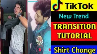 Tik Tok Par Shirt Change Video Kaise Banaye Cloth Changeing Transtion Tutorial kaise change Kare