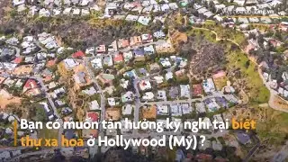 Biệt thự nghỉ dưỡng 12.000 USD/đêm ở Hollywood | Du lịch Mỹ