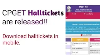 TS CPGET 2021 Halltickets are released !!||TS CPGET||How to download TS CPGET Halltickets in mobile.
