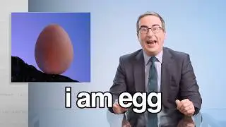 Egg: Last Week Tonight with John Oliver
