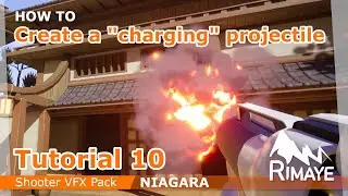 TUTORIAL 10 : How to create a "charging" projectile [ NIAGARA : Shooter VFX Pack - UE4 - UE5 ]