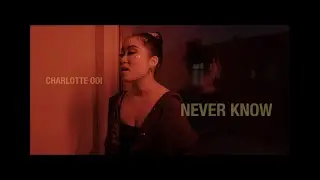 Never Know (Official Music Video)