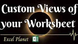 How to create Custom Views of your Worksheet in Excel | Custom View | Views  | Tips and Tricks |easy