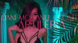 Dani Mocanu ❎ Costi - Artileria (Italian Version)