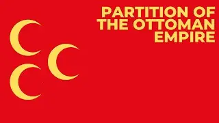 Partition of the Ottoman Empire Explained by Maps | MidEast Maps