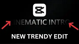 Capcut Trendy Editing tutorial part 1 | Cinematic intro | Capcut new Trending Effect
