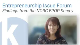 Kauffman Entrepreneurship Forum: Findings from the NORC Entrepreneurship in the Population Survey