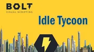 Learn Unity Visual Scripting by Creating a Fun Idle Tycoon Game