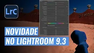 COMO ALTERAR A COR DE FORMA LOCALIZADA - NOVIDADE NO LIGHTROOM 9.3