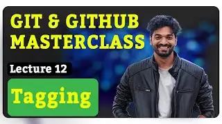 12. Tagging (Git & Github Masterclass)