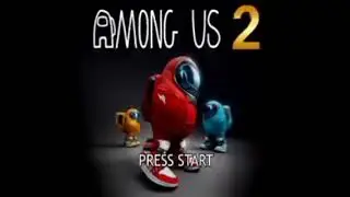 Among Us 2 Gameplay & Commentary