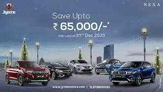 Exciting December Offers | Jyote Nexa | Maruti Suzuki