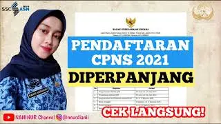 PENDAFTARAN CPNS 2021 DIPERPANJANG | 26 JULI 2021 | PENDAFTARAN CASN DIPERPANJANG | INFO CPNS 2021