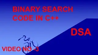 Binary search code in c++ language              VIDEO NO - 3