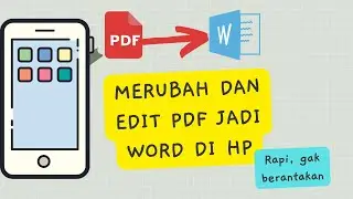 MERUBAH PDF JADI WORD DI HP SANGAT RAPI