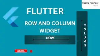 Row vs Column in Flutter | Complete Tutorial with Examples