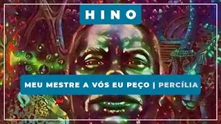 🎵 Meu mestre a vós eu peço 💎 Percília Matos ✝️ Santo Daime