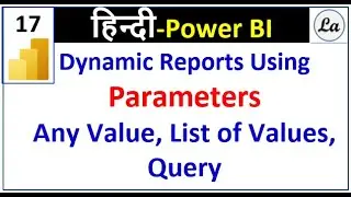 How to Use Power BI Parameters to Create Dynamic Power BI Reports | Hindi