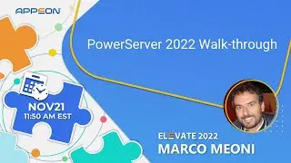PowerServer 2022 Walk-through