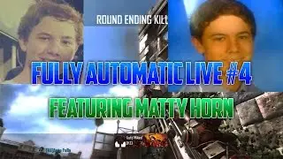 Fully Automatic LIVE: Episode #4 ft. Auto Matty Horn