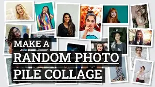 How to Make a Random Photo Pile Collage
