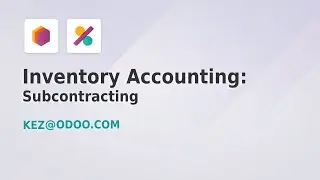 Inventory Accounting: Subcontracting - Odoo 17 (Part 11 of 11)