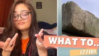 (7/10) What to….do when you feel like a rock!