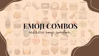 Aesthetic Emoji Combinations ┊🧺🍪🧸