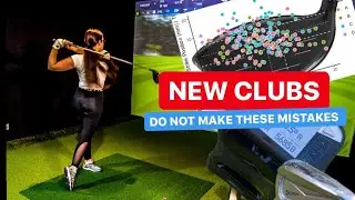 NEW GOLF CLUBS DO NOT MAKE THIS MISTAKE