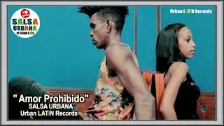 SALSA URBANA - AMOR PROHIBIDO - (SALSA GHETTO - SALSA DEL BARRIO) I LOVE SALSA!
