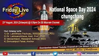 FRIDAY LIVE: National Space Day 2024 Chungchang