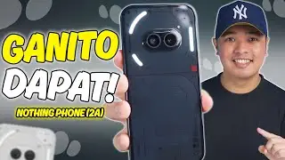 Nothing Phone (2a) - MARAMING PAPATAUBIN TO!